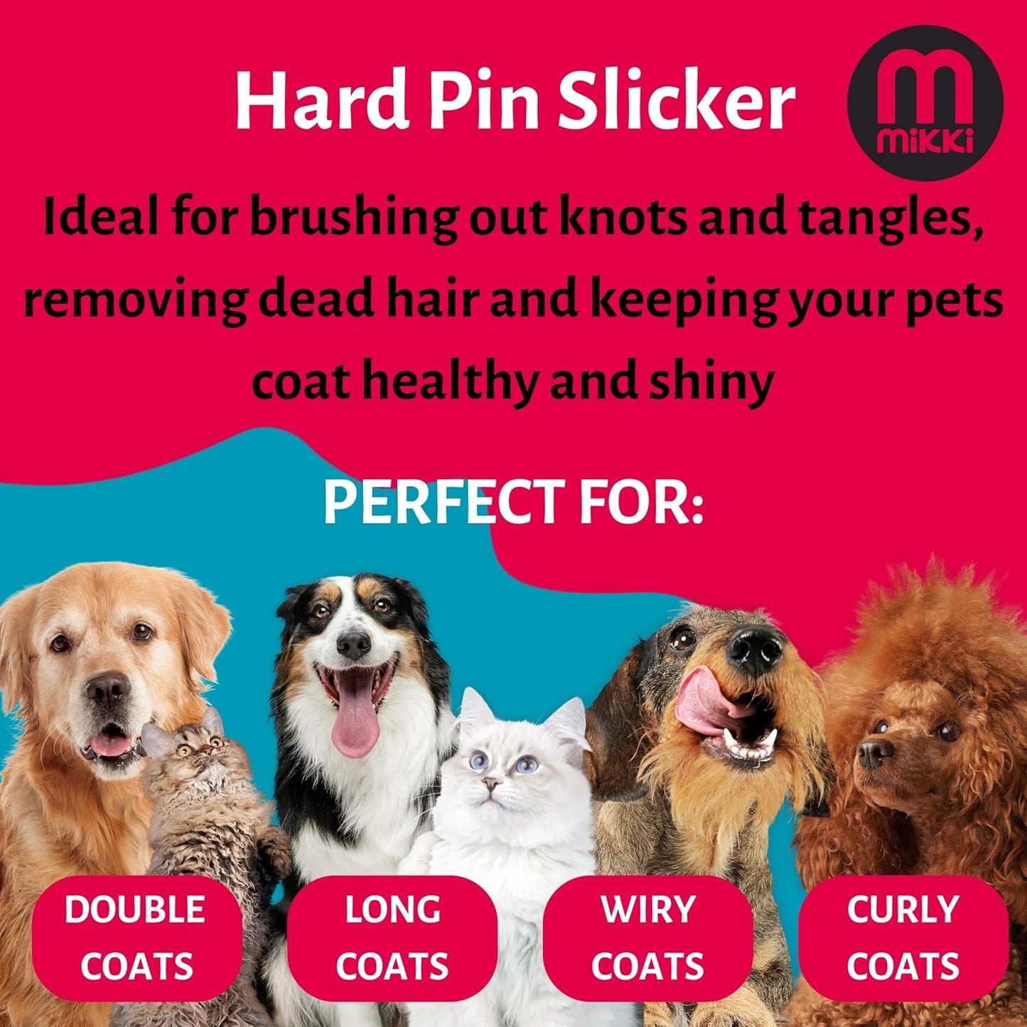 Mikki Hard Pin Slicker Large