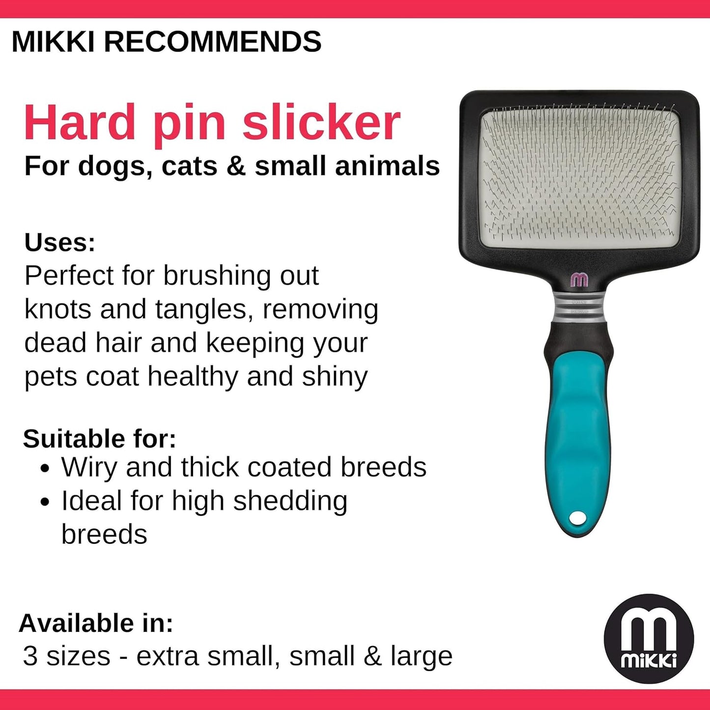 Mikki Hard Pin Slicker Thick Dense Hair X Large