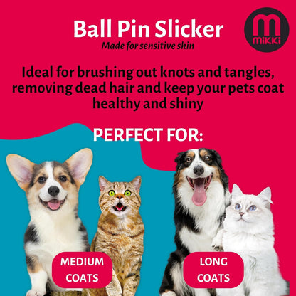 Mikki Ball Pin Slicker Small Sensitive Skin